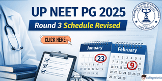 UP NEET PG 2025 Round 3 Revised Schedule Out; Apply Online from January 23